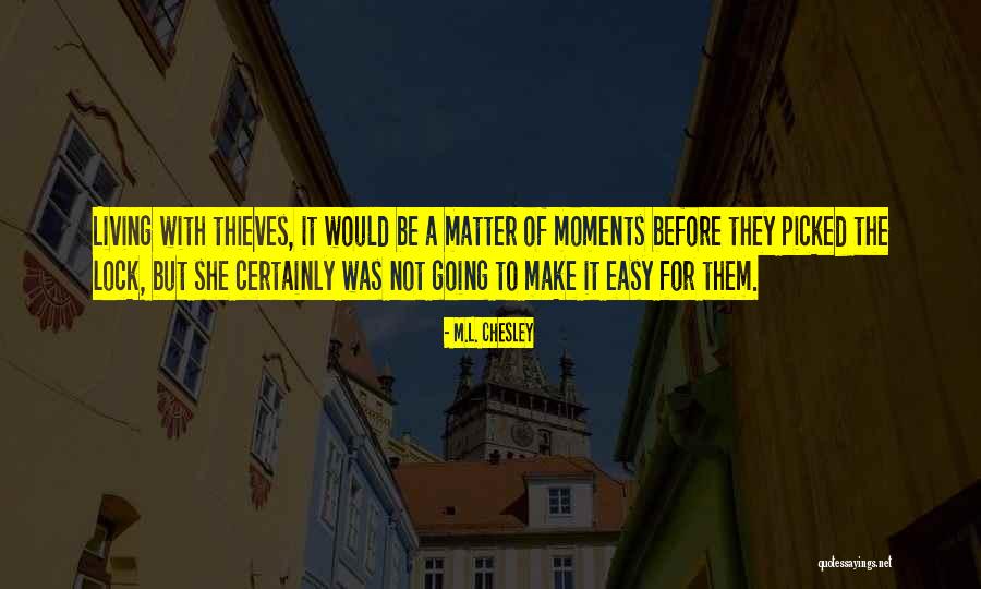 Adversarius Quotes By M.L. Chesley Adversarius Quotes By M.L. Chesley