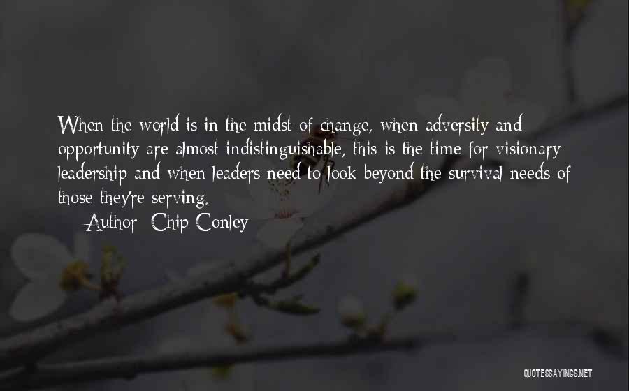 Adversity And Change Quotes By Chip Conley