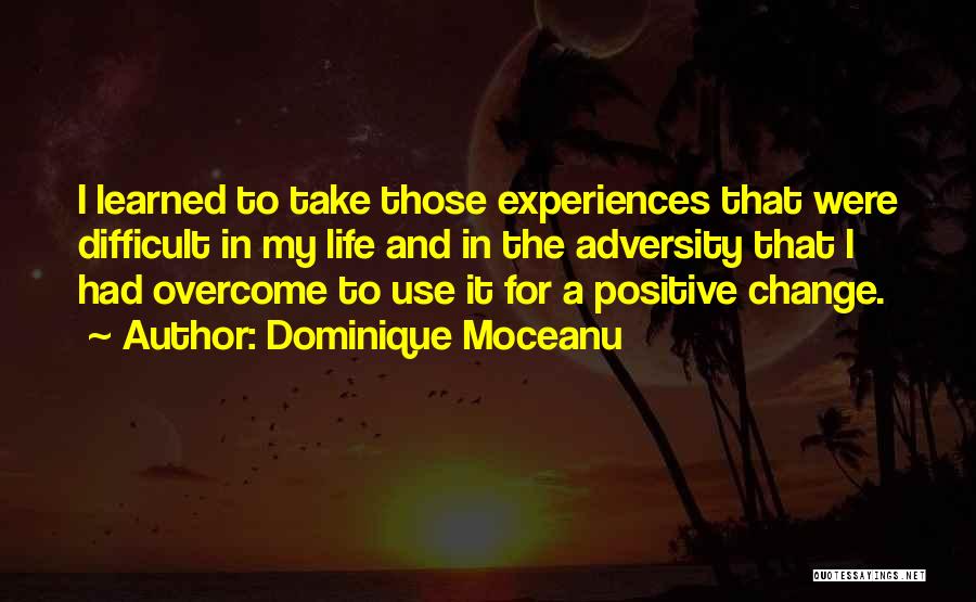 Adversity And Change Quotes By Dominique Moceanu