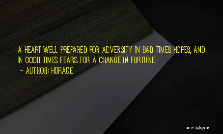 Adversity And Change Quotes By Horace