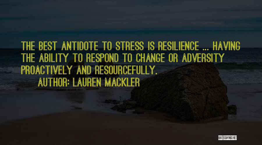 Adversity And Change Quotes By Lauren Mackler