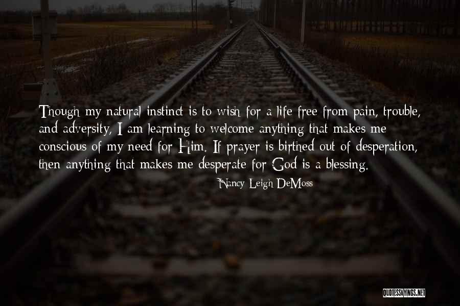 Adversity And God Quotes By Nancy Leigh DeMoss Adversity And God Quotes By Nancy Leigh DeMoss