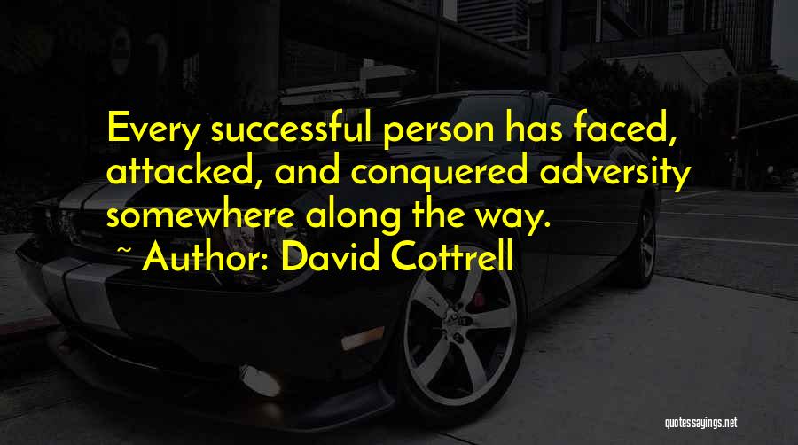 Adversity And Leadership Quotes By David Cottrell