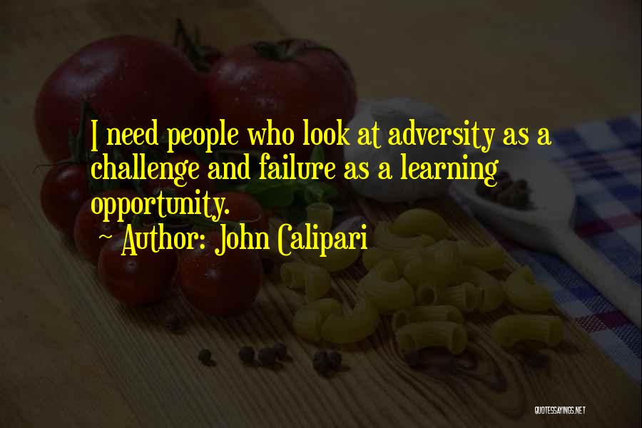 Adversity And Learning Quotes By John Calipari