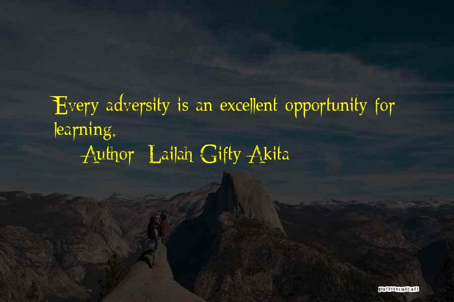 Adversity And Learning Quotes By Lailah Gifty Akita