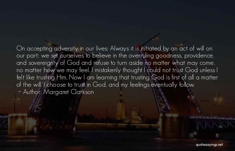 Adversity And Learning Quotes By Margaret Clarkson