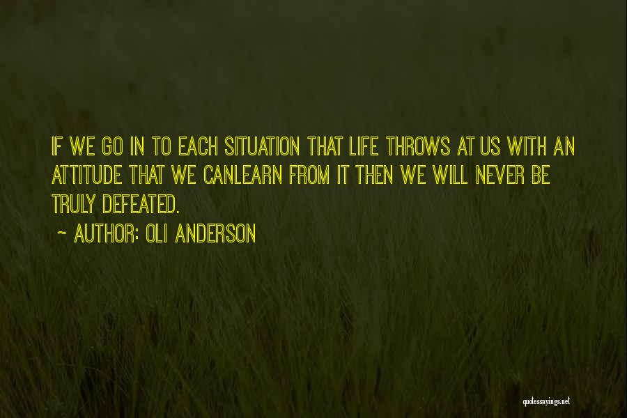 Adversity And Learning Quotes By Oli Anderson