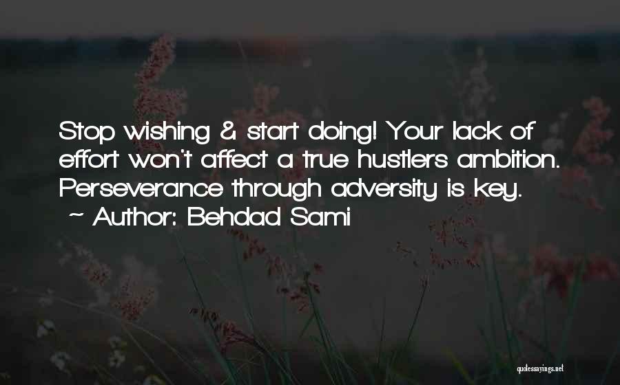 Adversity And Perseverance Quotes By Behdad Sami