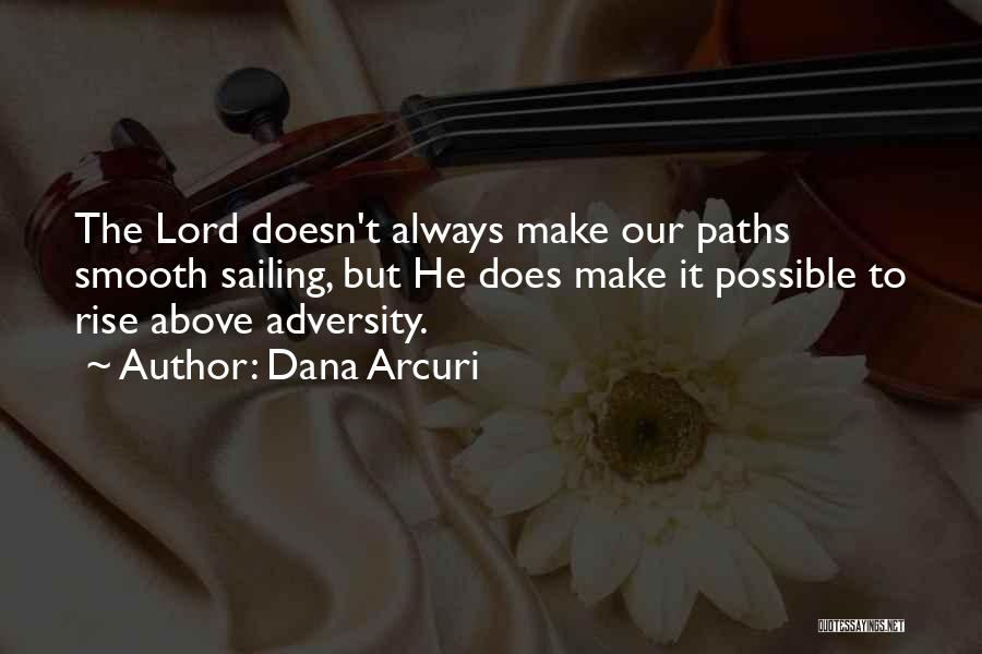 Adversity And Perseverance Quotes By Dana Arcuri