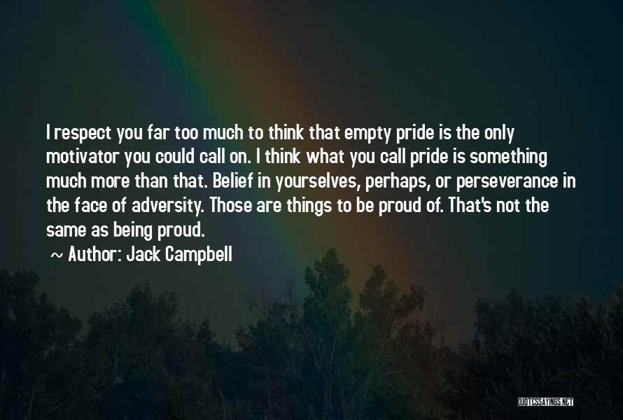 Adversity And Perseverance Quotes By Jack Campbell