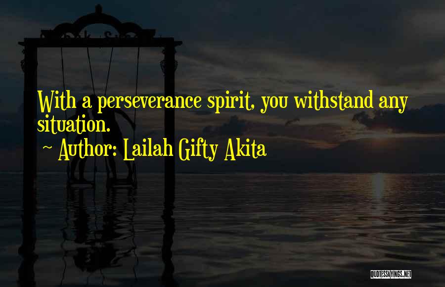 Adversity And Perseverance Quotes By Lailah Gifty Akita