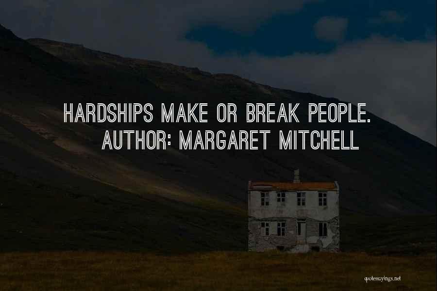 Adversity And Perseverance Quotes By Margaret Mitchell