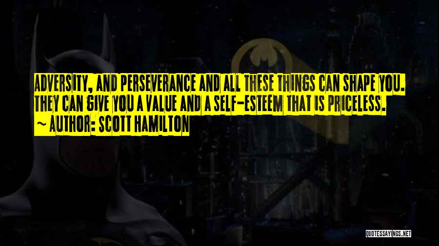 Adversity And Perseverance Quotes By Scott Hamilton