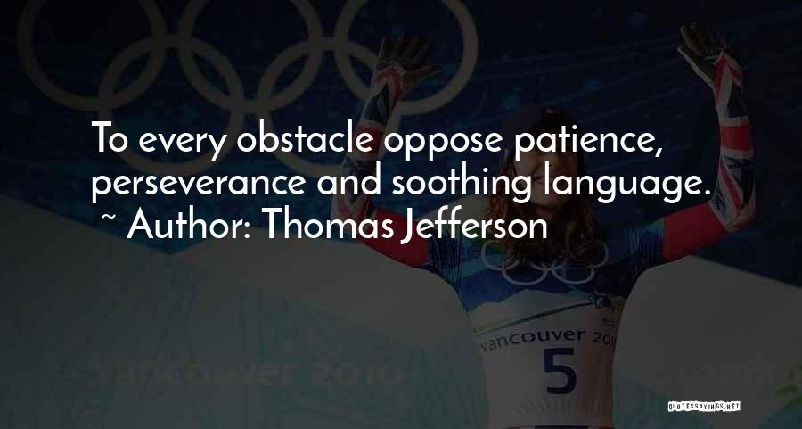 Adversity And Perseverance Quotes By Thomas Jefferson