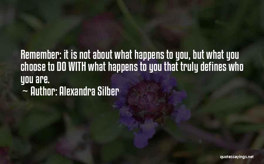 Adversity And Strength Quotes By Alexandra Silber