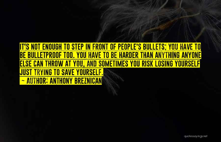 Adversity And Strength Quotes By Anthony Breznican