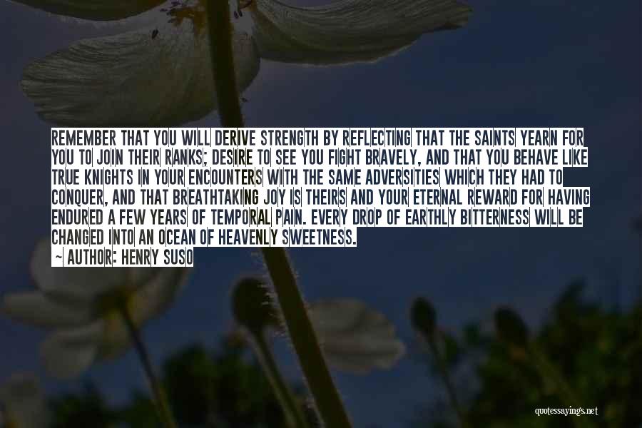 Adversity And Strength Quotes By Henry Suso