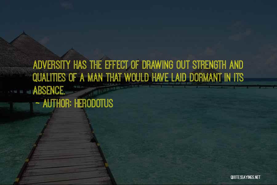 Adversity And Strength Quotes By Herodotus