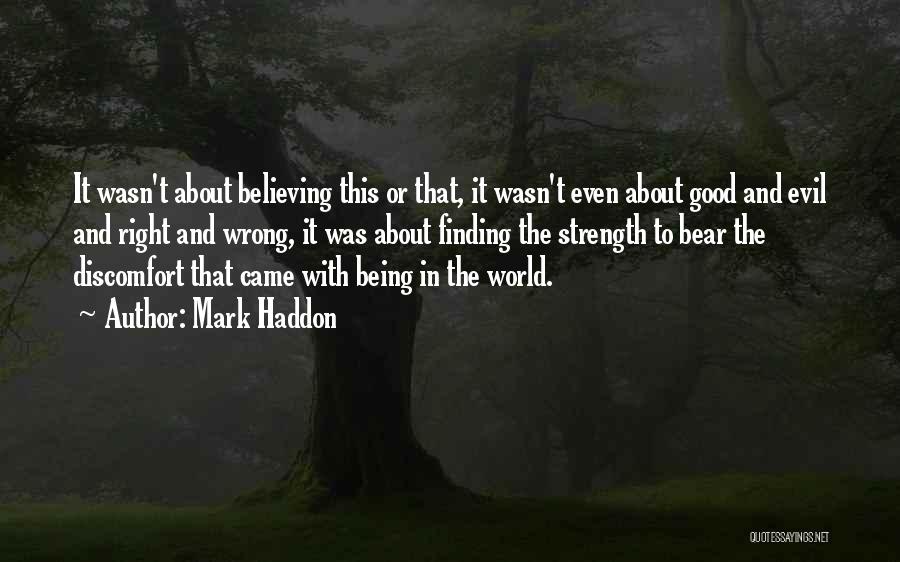 Adversity And Strength Quotes By Mark Haddon