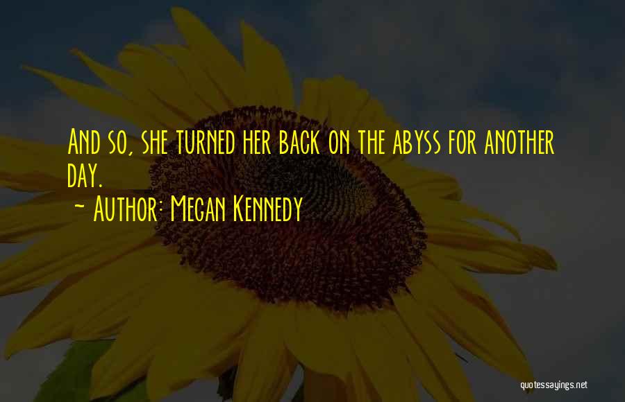 Adversity And Strength Quotes By Megan Kennedy