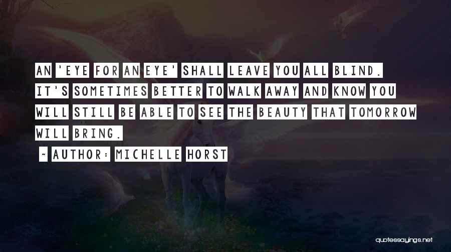 Adversity And Strength Quotes By Michelle Horst