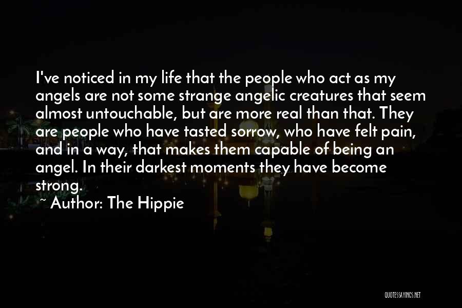 Adversity And Strength Quotes By The Hippie
