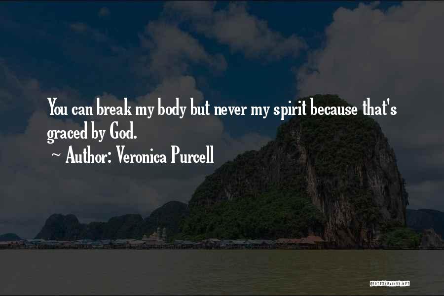 Adversity And Strength Quotes By Veronica Purcell