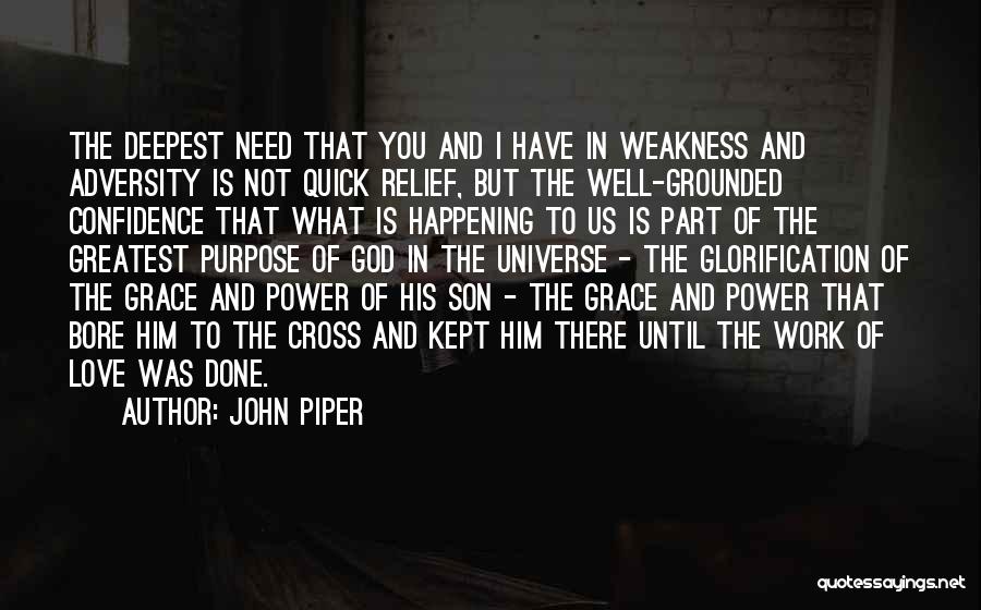 Adversity At Work Quotes By John Piper