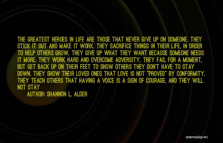 Adversity At Work Quotes By Shannon L. Alder