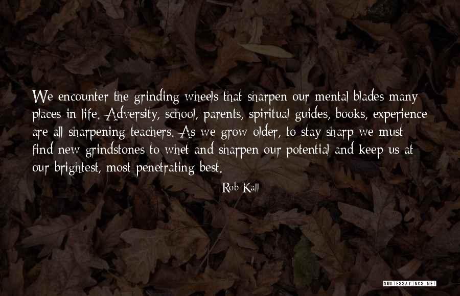 Adversity From Books Quotes By Rob Kall Adversity From Books Quotes By Rob Kall