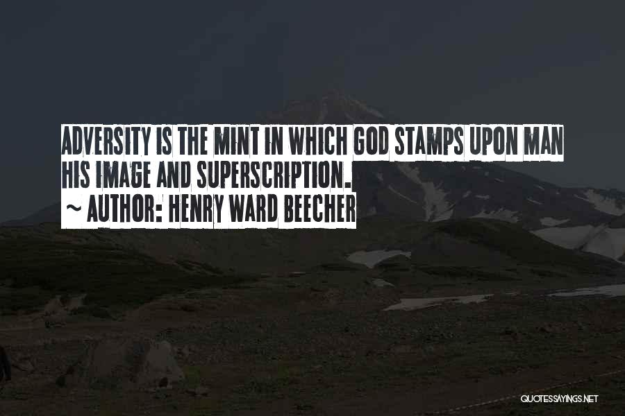 Adversity God Quotes By Henry Ward Beecher