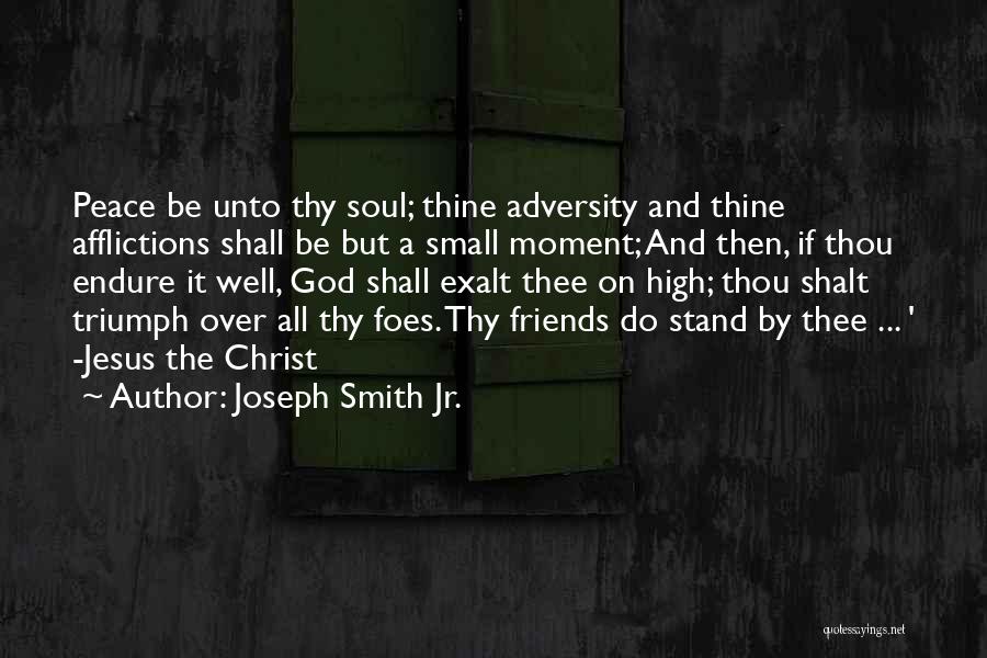 Adversity God Quotes By Joseph Smith Jr.