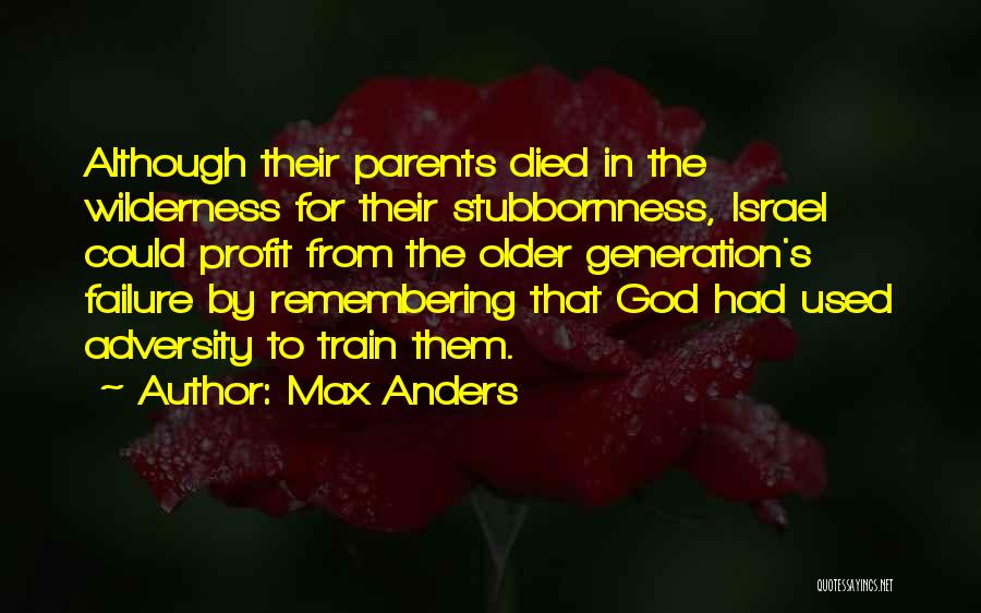 Adversity God Quotes By Max Anders