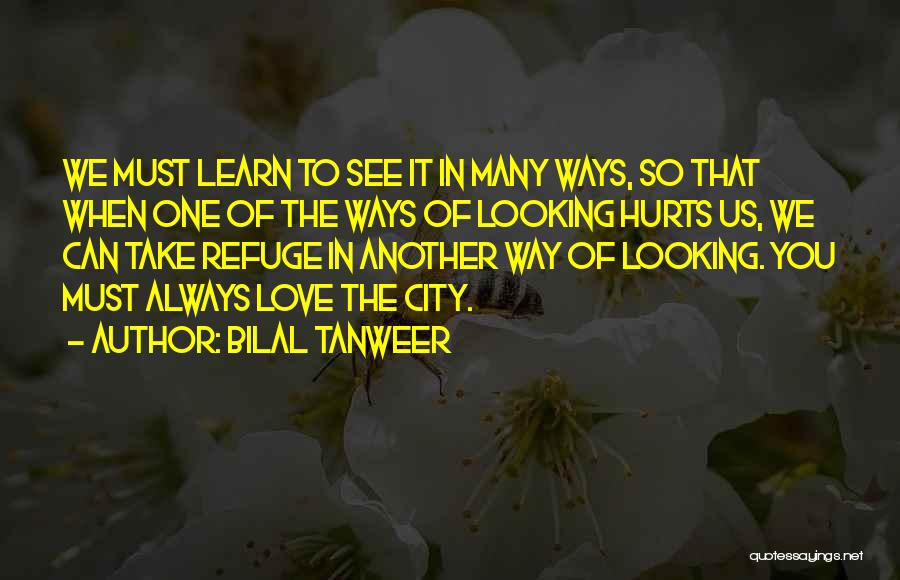 Adversity In Love Quotes By Bilal Tanweer