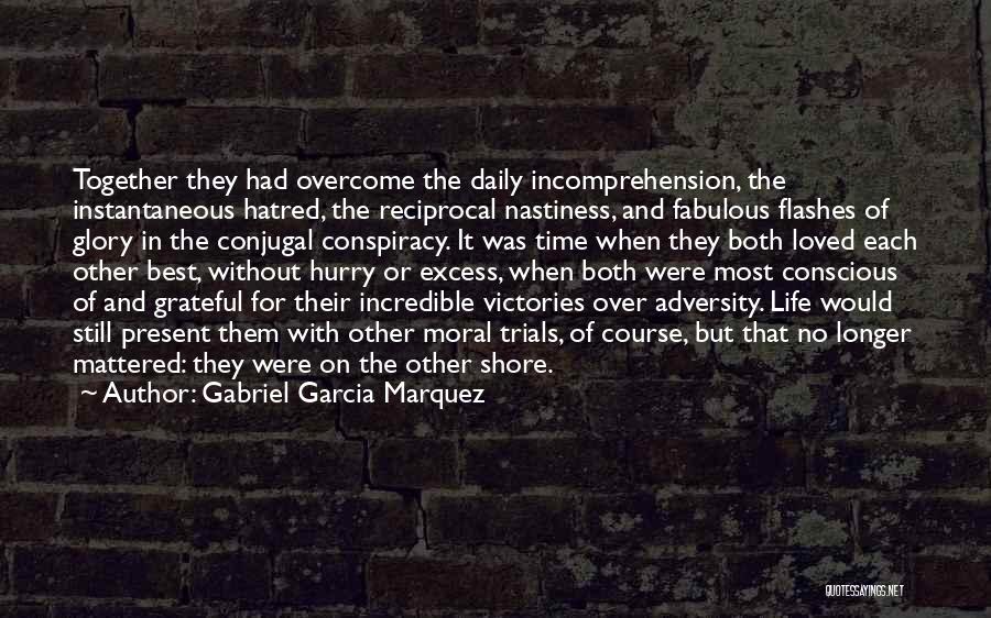Adversity In Love Quotes By Gabriel Garcia Marquez