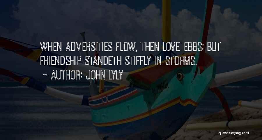 Adversity In Love Quotes By John Lyly