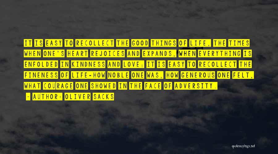 Adversity In Love Quotes By Oliver Sacks