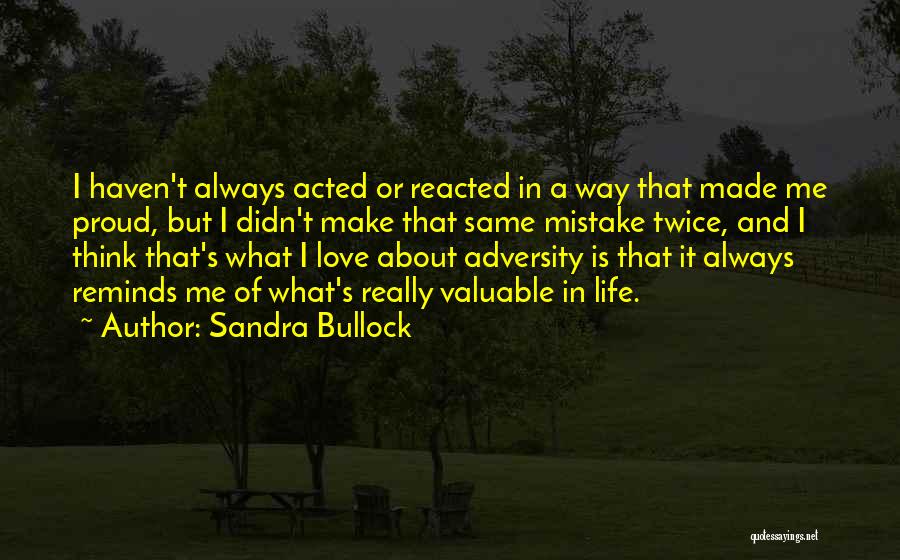 Adversity In Love Quotes By Sandra Bullock