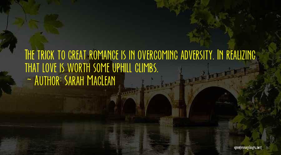 Adversity In Love Quotes By Sarah MacLean