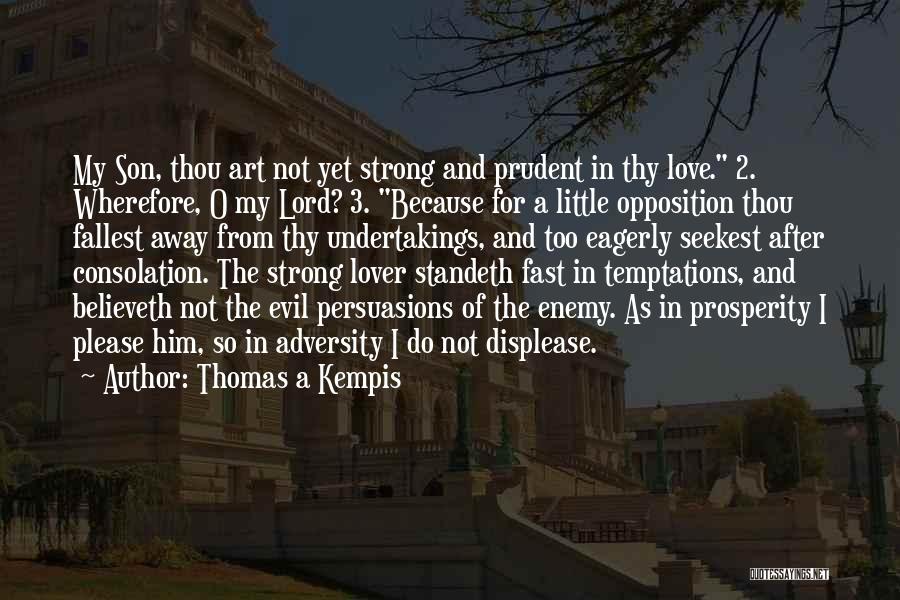 Adversity In Love Quotes By Thomas A Kempis