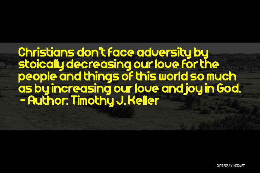 Adversity In Love Quotes By Timothy J. Keller
