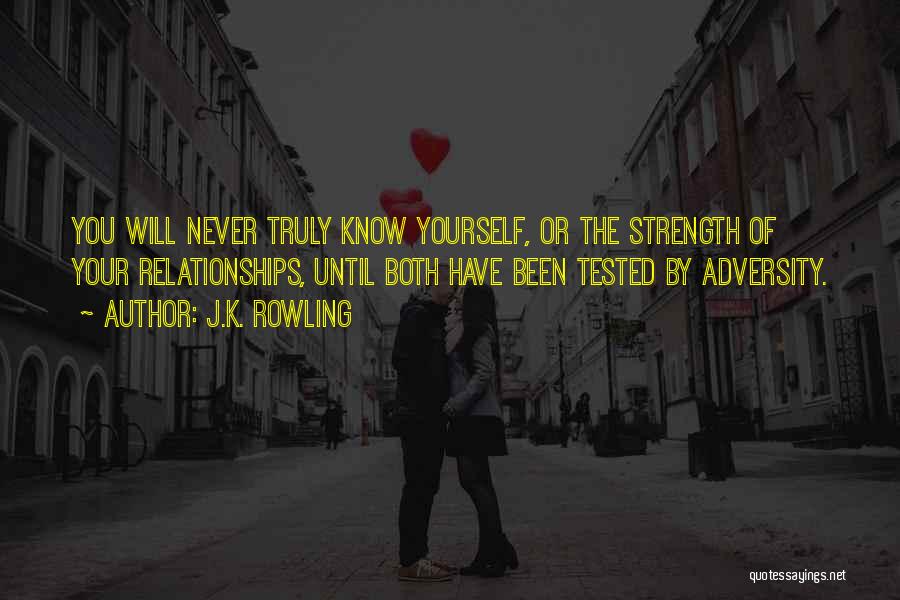 Adversity In Relationships Quotes By J.K. Rowling