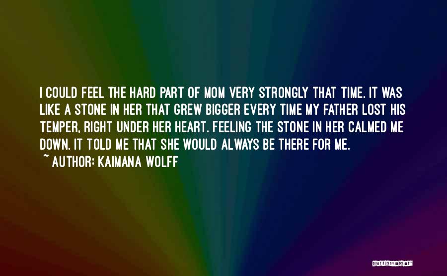 Adversity In Relationships Quotes By Kaimana Wolff