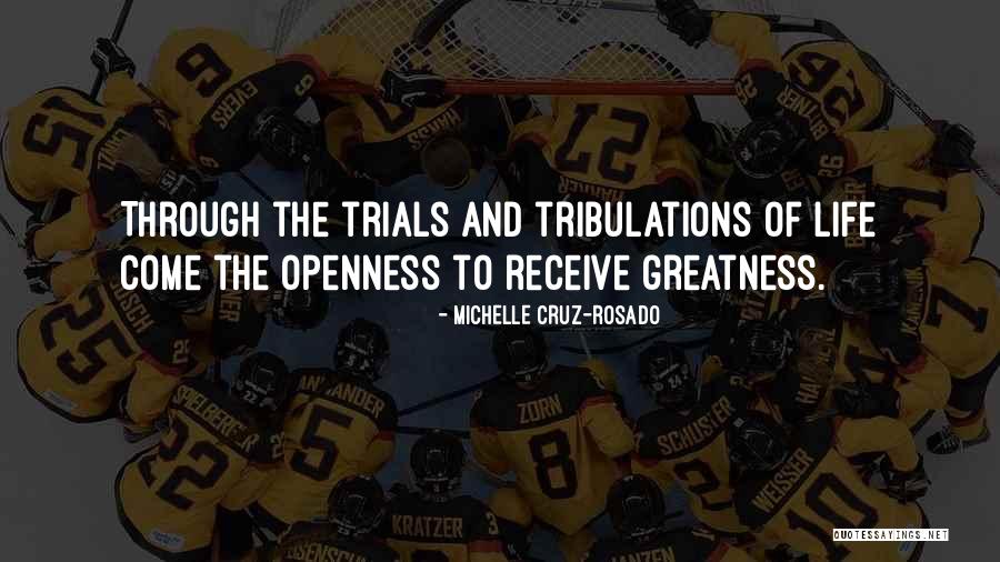 Adversity Of Life Quotes By Michelle Cruz-Rosado Adversity Of Life Quotes By Michelle Cruz-Rosado