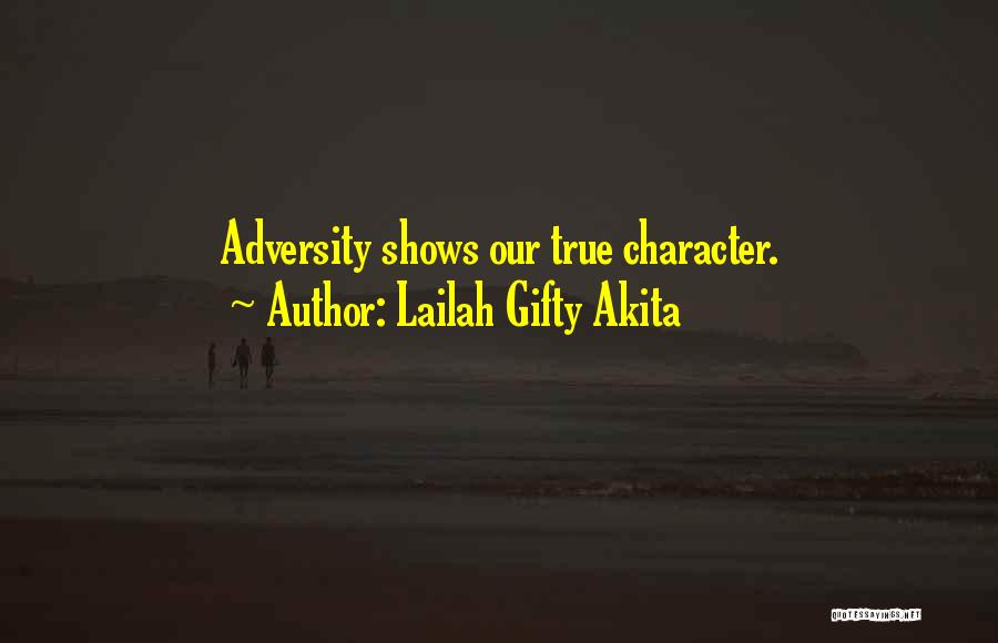 Adversity Quotes By Lailah Gifty Akita