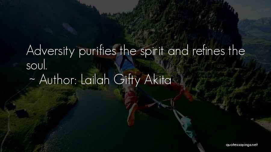 Adversity Quotes By Lailah Gifty Akita