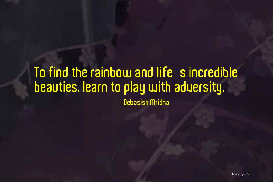 Adversity Quotes Quotes By Debasish Mridha Adversity Quotes Quotes By Debasish Mridha