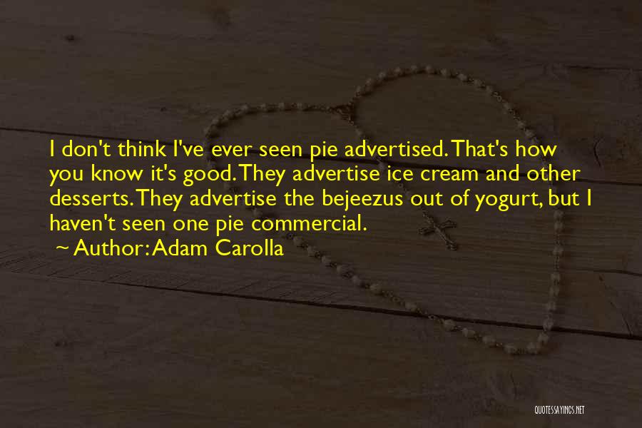 Advertise Quotes By Adam Carolla