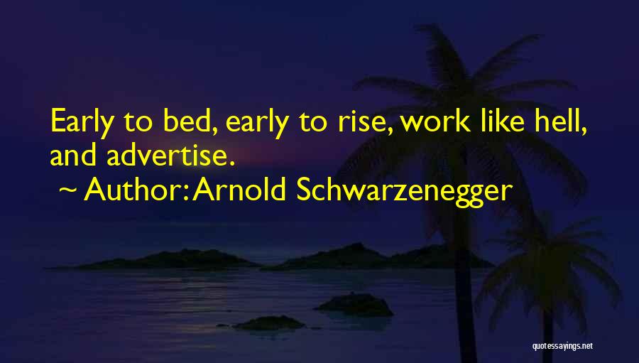 Advertise Quotes By Arnold Schwarzenegger