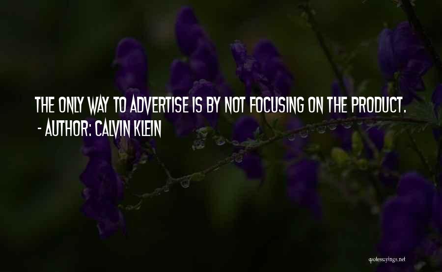 Advertise Quotes By Calvin Klein